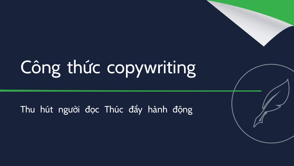 7 công thức copywriting giúp viết nội dung thu hút và thúc đẩy hành động
