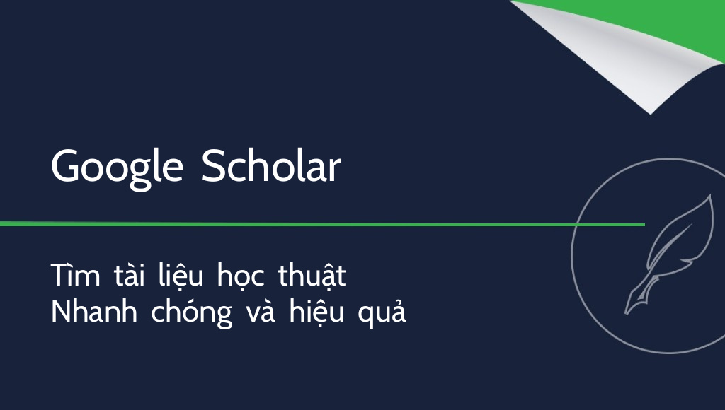 Google Scholar là gì và cách sử dụng như thế nào?