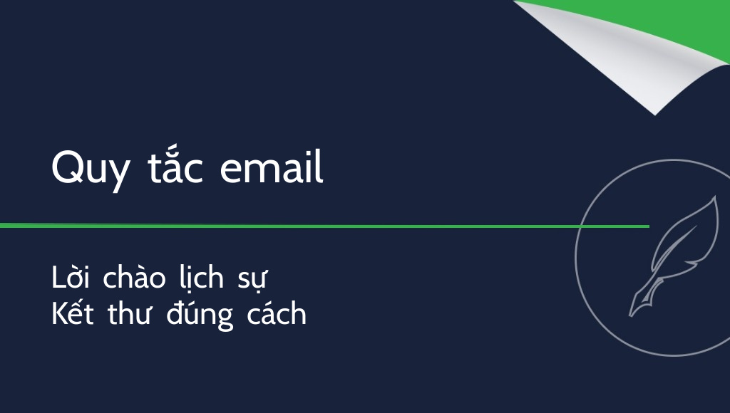 Cách dùng lời chào và lời kết lịch sự trong email
